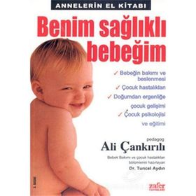 BENIM SAĞLIKLI BEBEĞİM - ALI ÇANKIRILI;TUNCEL AYDIN