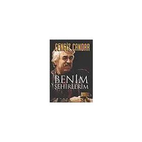 BENIM ŞEHİRLERİM - CENGIZ ÇANDAR