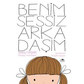 Benim Sessiz Arkadaşım - Banu Yaşar