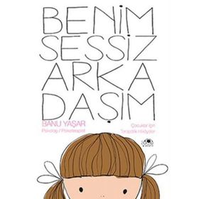 Benim Sessiz Arkadaşım - Banu Yaşar
