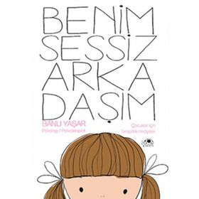 Benim Sessiz Arkadaşım - Banu Yaşar