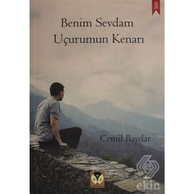 Benim Sevdam Uçurumun Kenarı - Cemil Baydar