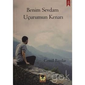 Benim Sevdam Uçurumun Kenarı - Cemil Baydar