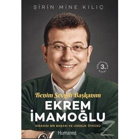 Benim Sevgili Başkanım - Ş. Mine Kılıç