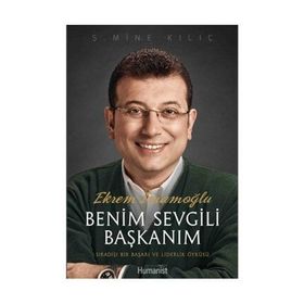 Benim Sevgili Başkanım - Ş. Mine Kılıç
