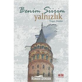 Benim Şiirim Yalnızlık- Turgut Akaslan