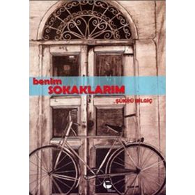BENIM SOKAKLARIM - ŞÜKRÜ BİLGİÇ
