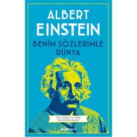 Benim Sözlerimle Dünya - Albert Einstein