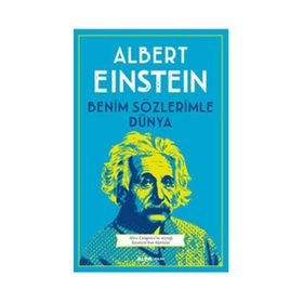 Benim Sözlerimle Dünya - Albert Einstein