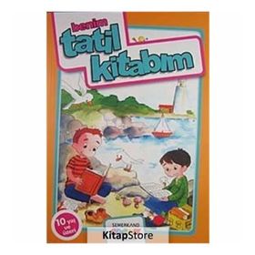 BENIM TATIL KİTABIM (10 YAŞ VE ÜZERİ) - NAZAN BÜLBÜL