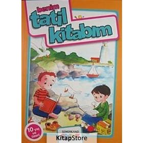 BENIM TATIL KİTABIM (10 YAŞ VE ÜZERİ) - NAZAN BÜLBÜL