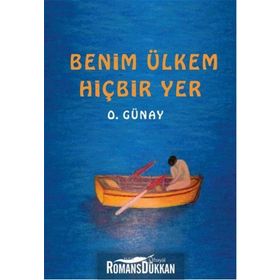 Benim Ülkem Hiçbir Yer - Osman Günay