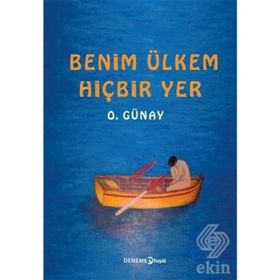 Benim Ülkem Hiçbir Yer - Osman Günay
