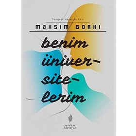 BENIM ÜNİVERSİTELERİM - MAKSIM GORKI (ISBN:9789756249949)