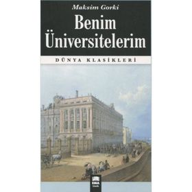 BENIM ÜNİVERSİTELERİM - MAKSIM GORKI (ISBN:9789756249949)