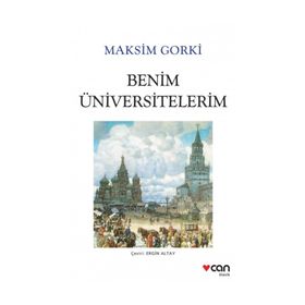 Benim Üniversitelerim - Maxim Gorky
