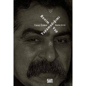 BENIM YAPAMADIĞIMI YAP - YAVUZ ÖZDEM