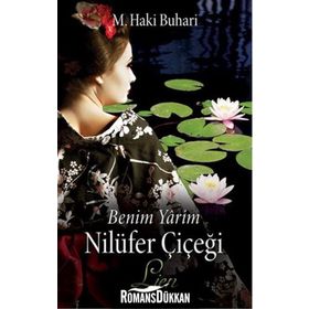 Benim Yarim Nilüfer Çiçeği – Lien - M. Haki Buhari