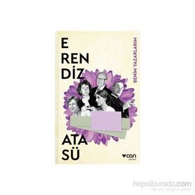 Benim Yazarlarım - Erendiz Atasü