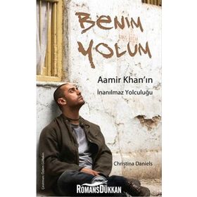 Benim Yolum Aamir Khan’ın İnanılmaz Yolculuğu - Christina Daniels