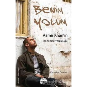 Benim Yolum Aamir Khan’ın İnanılmaz Yolculuğu - Christina Daniels