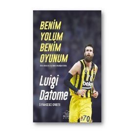 Benim Yolum Benim Oyunum - Luigi Datome - Francesco Carotti