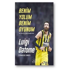 Benim Yolum Benim Oyunum - Luigi Datome - Francesco Carotti