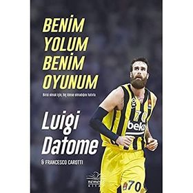 Benim Yolum Benim Oyunum - Luigi Datome - Francesco Carotti