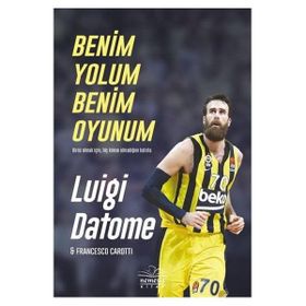 Benim Yolum Benim Oyunum - Luigi Datome - Francesco Carotti