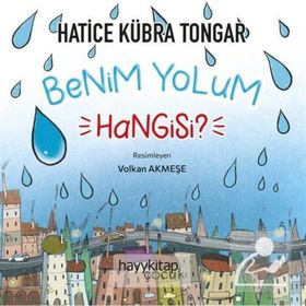 Benim Yolum Hangisi - Hatice Kübra Tongar