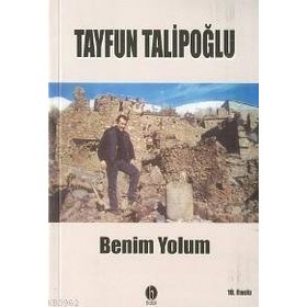 Benim Yolum - Tayfun Talipoğlu