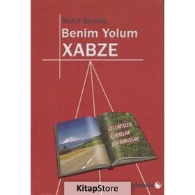 Benim Yolum Xabze - Nahit Serbes