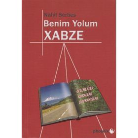 Benim Yolum Xabze - Nahit Serbes
