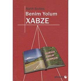 Benim Yolum Xabze - Nahit Serbes