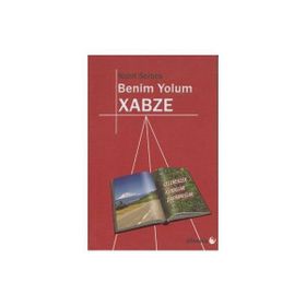 Benim Yolum Xabze - Nahit Serbes