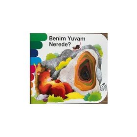 Benim Yuvam Nerede? - Delikli Kitaplar Serisi - Kolektif