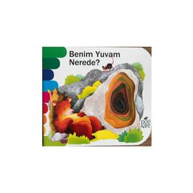 Benim Yuvam Nerede? - Delikli Kitaplar Serisi - Kolektif
