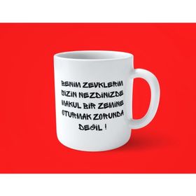 Benim Zevklerim Sizin Nezdinizde 1 Baskılı Kupa