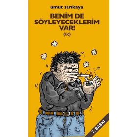 BENIMDE SÖYLEYECEKLERİM VAR (ÜÇ) - UMUT SARIKAYA