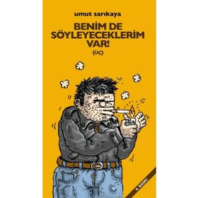 BENIMDE SÖYLEYECEKLERİM VAR (ÜÇ) - UMUT SARIKAYA