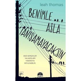 Benimle Asla Tanışamayacaksın - Leah Thomas