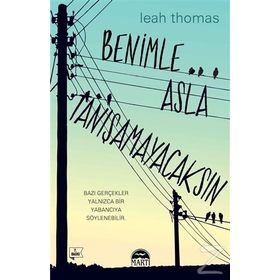 Benimle Asla Tanışamayacaksın - Leah Thomas