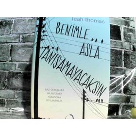 Benimle Asla Tanışamayacaksın - Leah Thomas