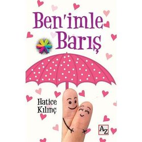 Ben’imle Barış - Hatice Kılınç
