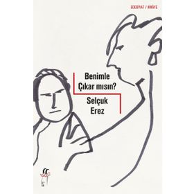 Benimle Çıkar Mısın? - Selçuk Erez