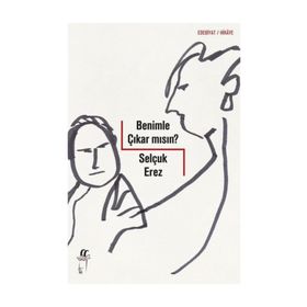 Benimle Çıkar Mısın? - Selçuk Erez