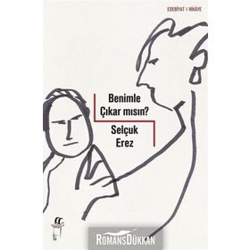 Benimle Çıkar Mısın? - Selçuk Erez