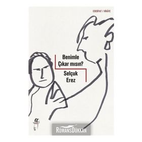 Benimle Çıkar Mısın? - Selçuk Erez