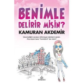 Benimle Delirir Misin? - Kamuran Akdemir