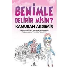 Benimle Delirir Misin? - Kamuran Akdemir